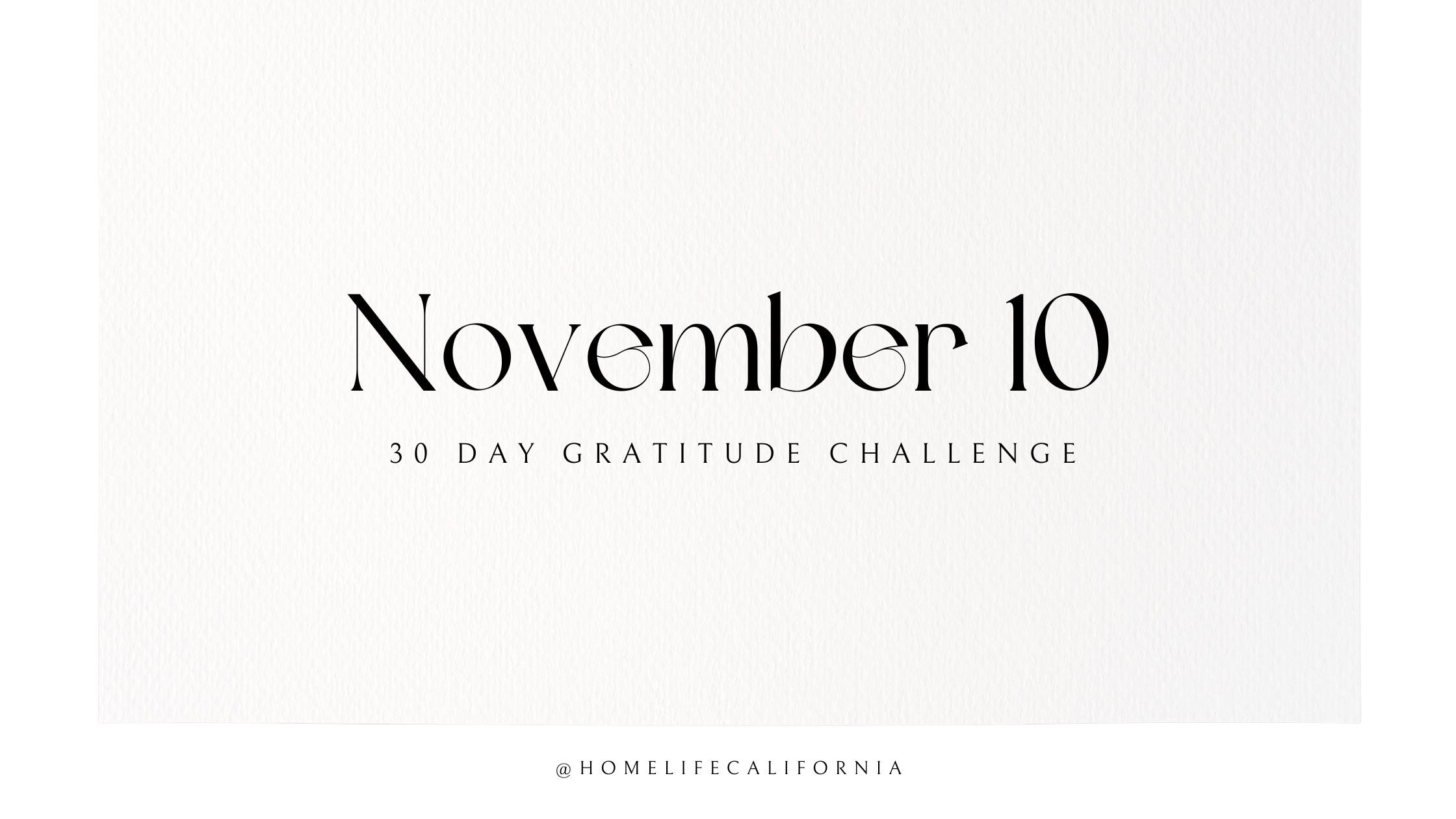 November 10 - 30 Day Gratitude Challenge