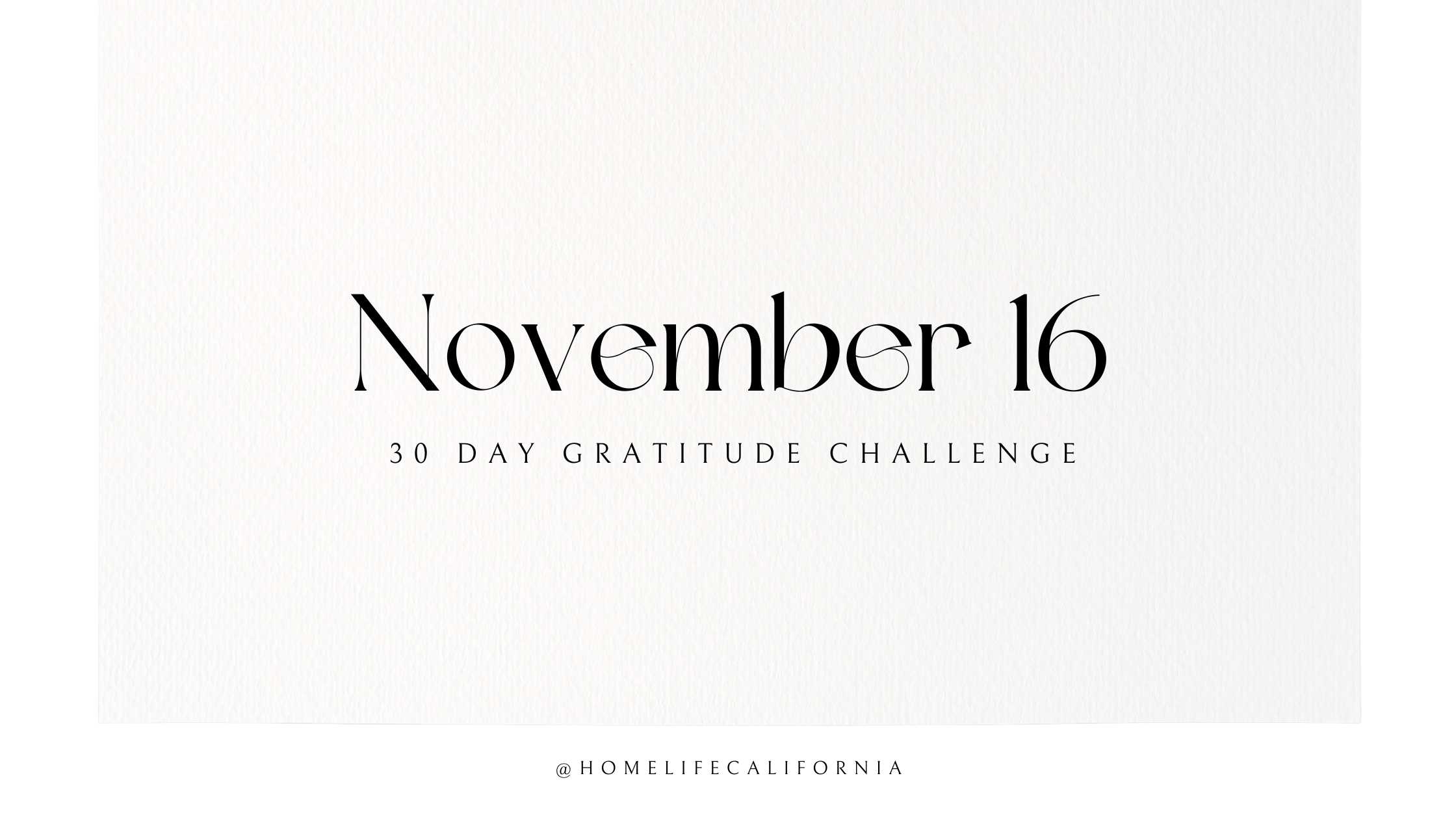 November 16 - 30 Day Gratitude Challenge