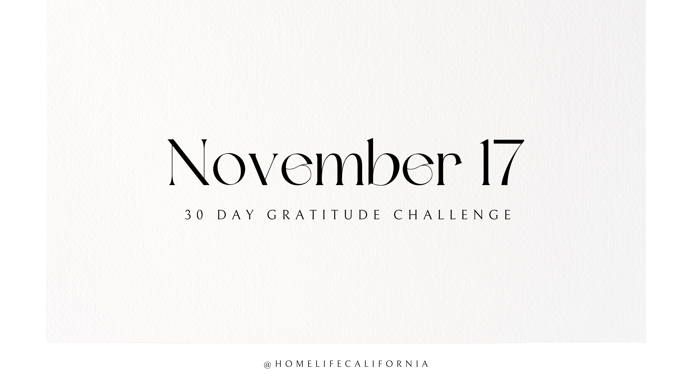 November 17 - 30 Day Gratitude Challenge