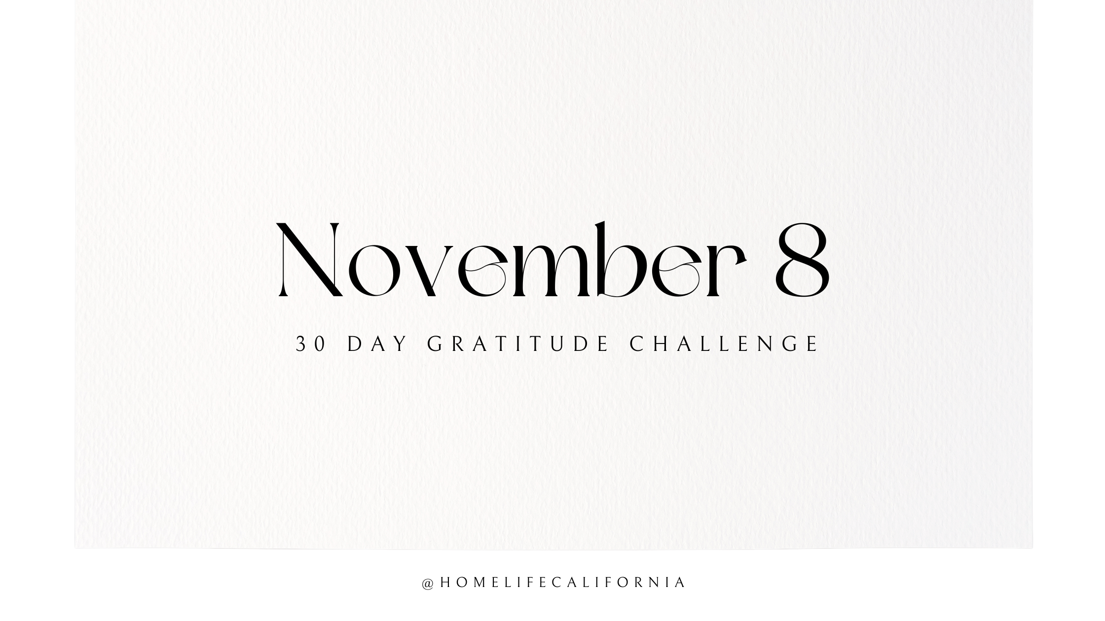 November 8 - 30 Day Gratitude Challenge